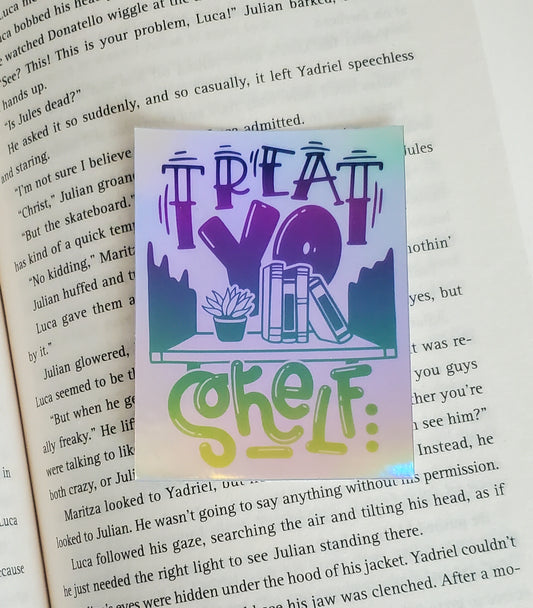 Treat Yo Shelf Holographic Vinyl Sticker