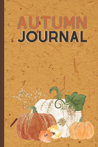 Autumn Journal: Lined Journal, Full Color Pages, 110 Pages, 6 in x 9 in