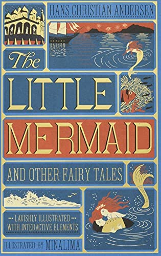 The Little Mermaid and Other Fairy Tales (Minalima Edition): (Illustrated with Interactive Elements)