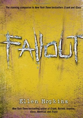 Fallout (Crank #3) by Ellen Hopkins