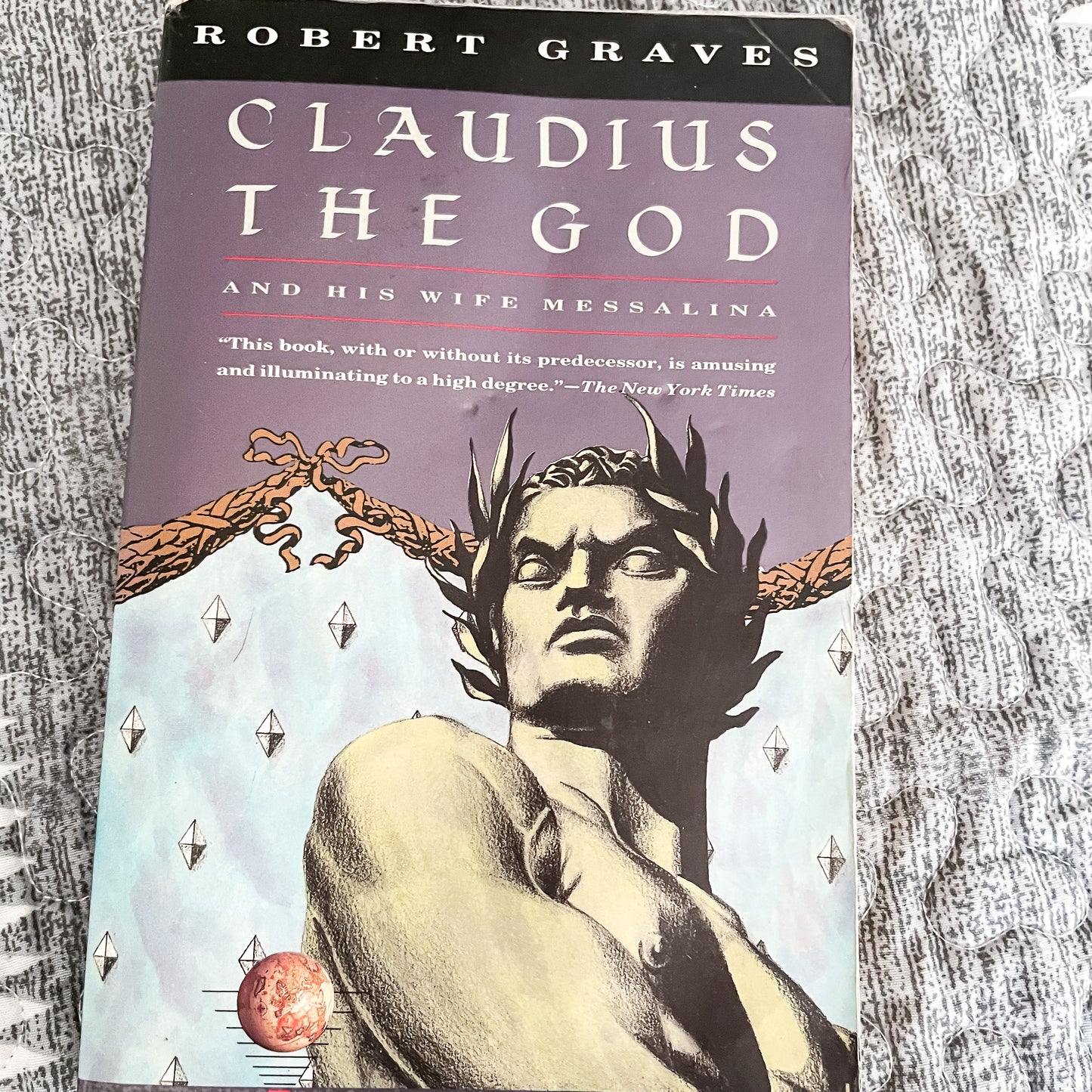 Claudius the God: And His Wife by Robert Graves