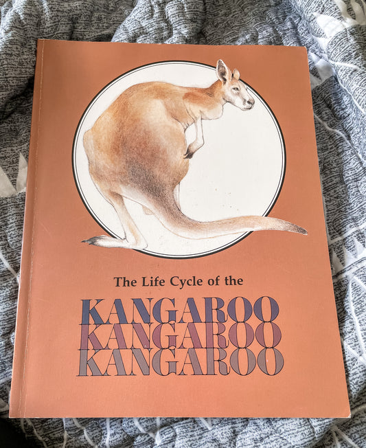 The Life Cycle of the Kangaroo by Paula Z .Hogan
