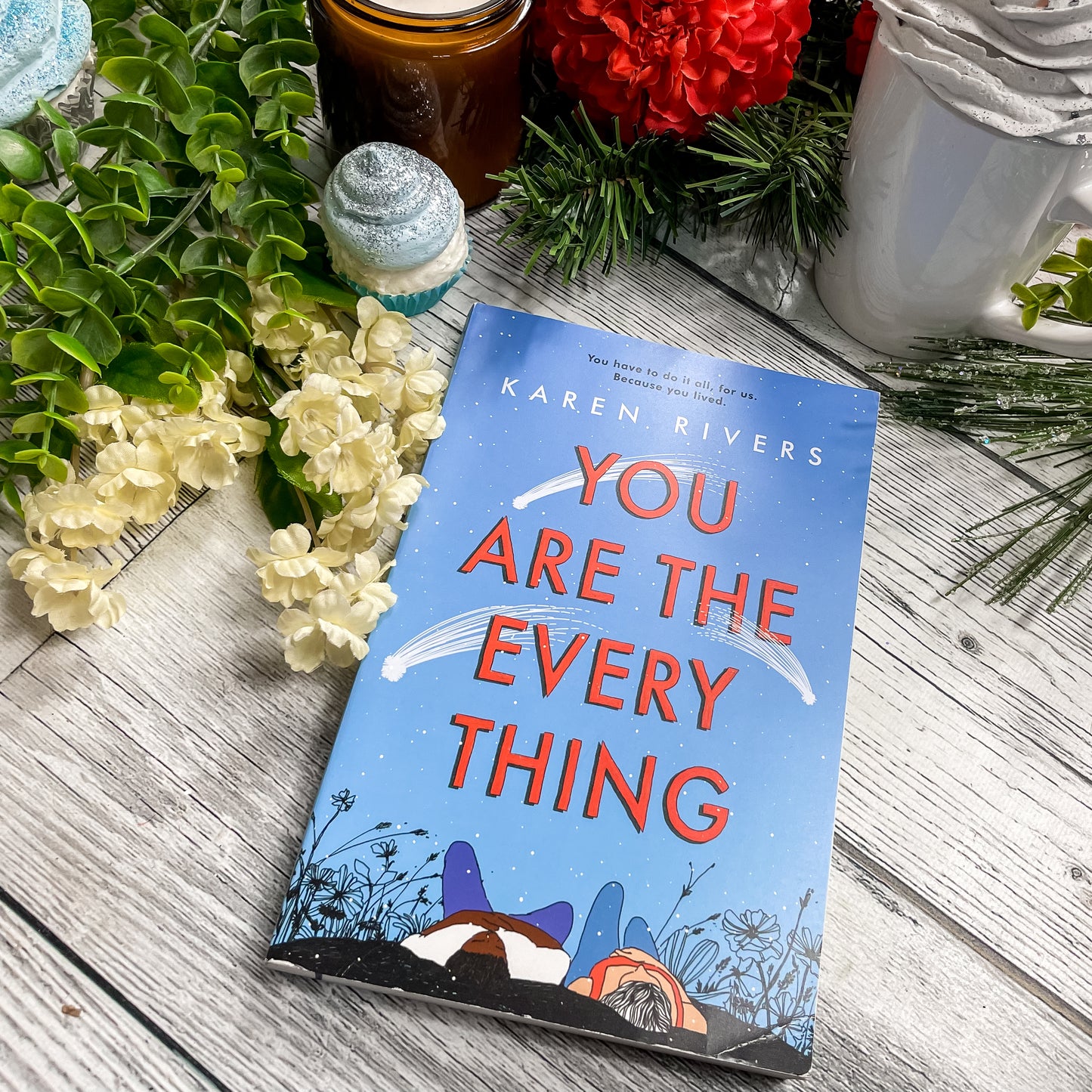 You Are The Everything by Karen Rivers
