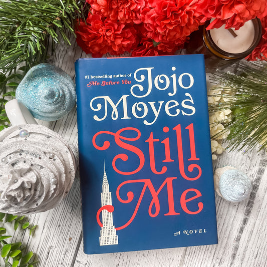 Still Me (Me Before You #3) by Jojo Moyes