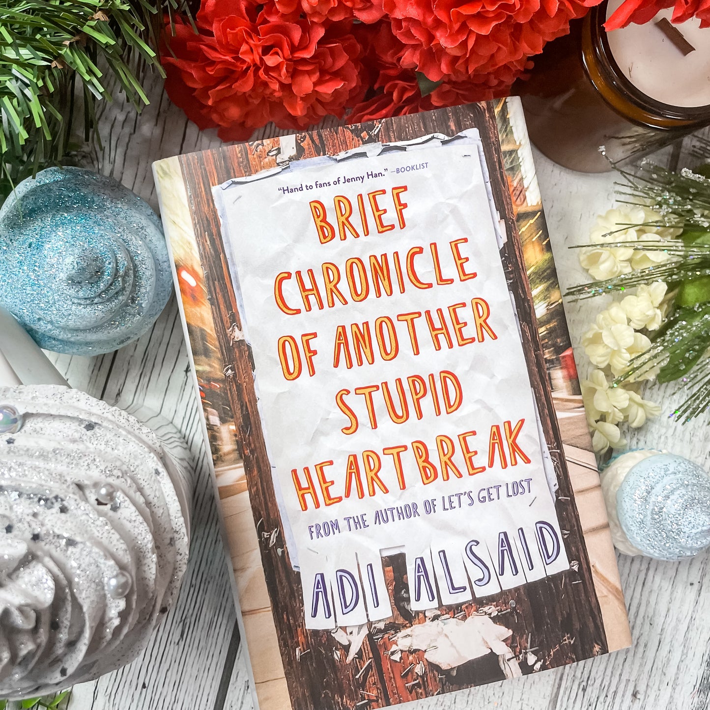 Brief Chronicle of Another Stupid Heartbreak by Adi Alsaid