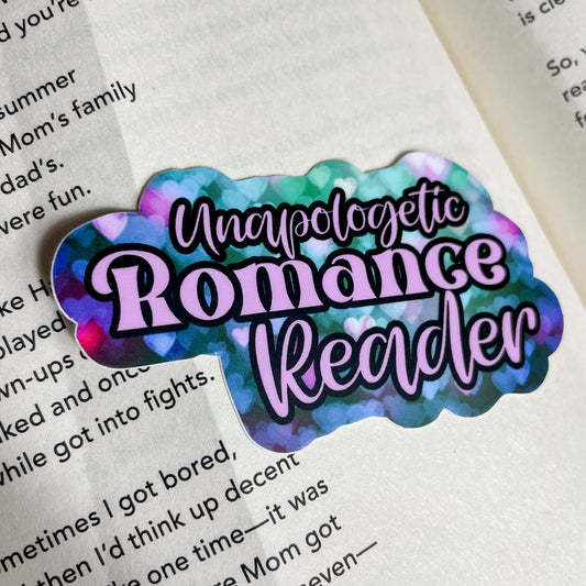 Unapologetic Romance Reader Waterproof and Weatherproof Vinyl Sticker | Stickers for Romance Readers