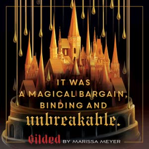 Gilded by Marissa Meyer